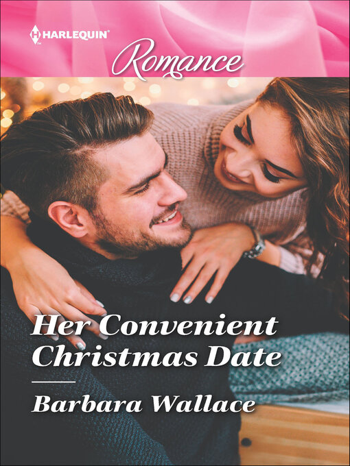 Title details for Her Convenient Christmas Date by Barbara Wallace - Available